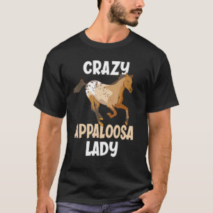 Gekke Appaloosa-dame Grappige Appaloosa-paardliefh T-shirt