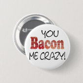 Gekke Bacon Knop Ronde Button 5,7 Cm (Voorkant /achterkant)