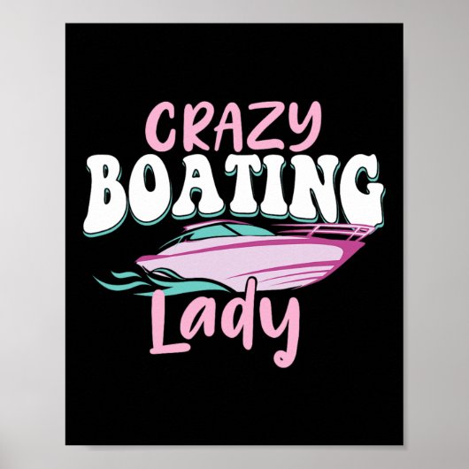 Gekke bootdame - Bootliefhebber zeilende motorboot Poster (Voorkant)