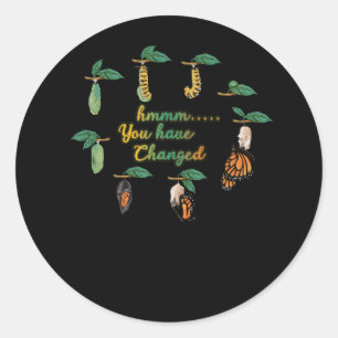 Gekke Caterpillar Monarch Vlinder Humor die je heb Ronde Sticker