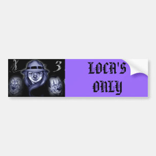 gekke chola, LOCA IS ALLEEN Bumpersticker