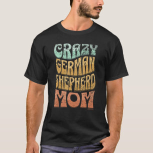 Gekke Duitse Herdershond Moeder Vintage Duitse Her T-shirt