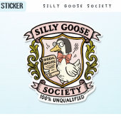 Gekke Goose Society, Grappige ongekwalificeerde ga Sticker