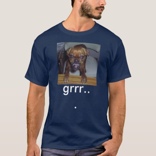 gekke hond, grr... t-shirt (Voorkant)
