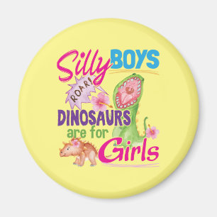 Gekke Jongens Dinosaurussen Zijn Voor Meisjes - Sc Magneet