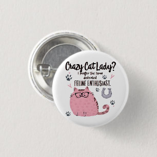 Gekke Katten Dame? Grappig Kattenliefhebber Cadeau Ronde Button 3,2 Cm