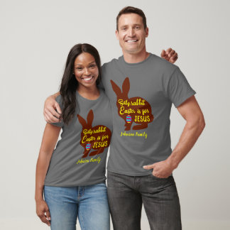 Gekke konijn Pasen is voor Jezus Familienaam toevo T-shirt