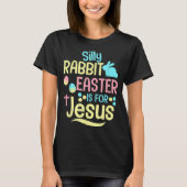 Gekke konijnenPasen is voor Jezus Christelijke Kin T-shirt (Voorkant)