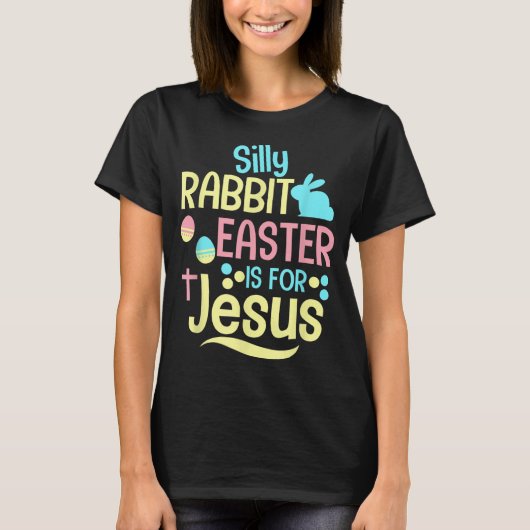 Gekke konijnenPasen is voor Jezus Christelijke Kin T-shirt (Voorkant)