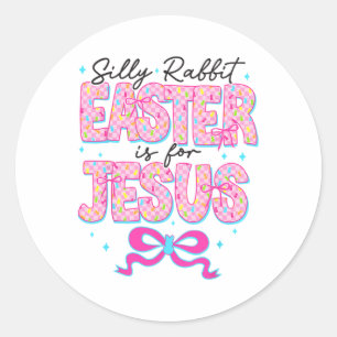 Gekke konijnenPasen is voor Jezus Religieuze Chris Ronde Sticker