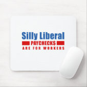 Gekke liberaal. De looncontroles zijn voor de werk Muismat (Met muis)