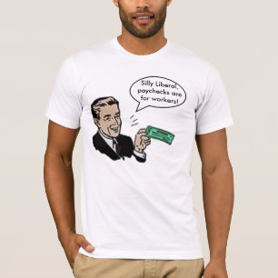 Gekke liberale salarissen voor werknemers t-shirt