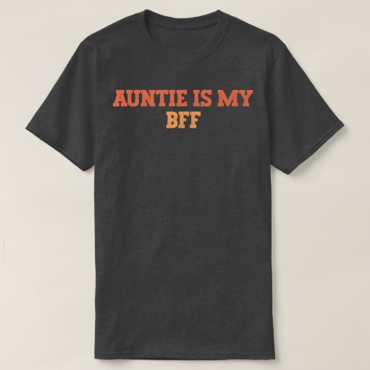  gekleurde grappige tante is mijn Bff T-shirt (Design voorkant)