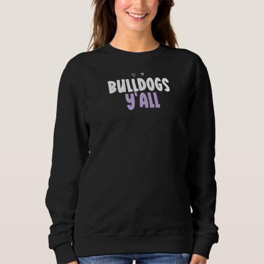 Gekleurde Hart Bulldogs Y'all Gezegde 1 Trui (Voorkant)
