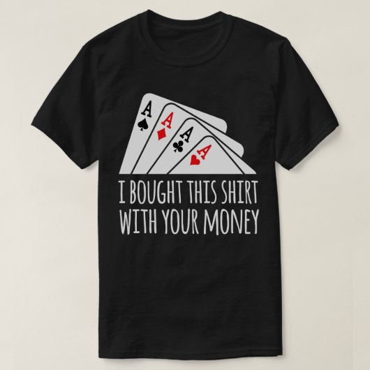 Gekocht voor Texas Holdem T-shirt (Design voorkant)