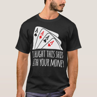 Gekocht voor Texas Holdem T-shirt