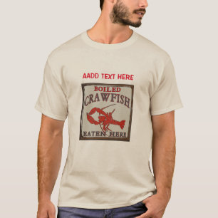 Gekookte rivierkreeft hier gegeten, tekst toevoege t-shirt