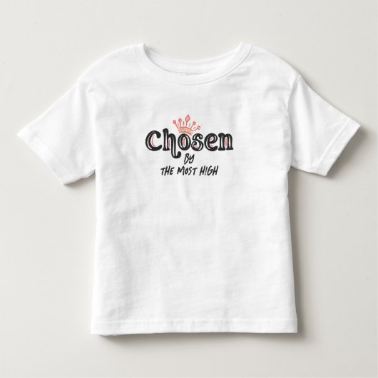 Gekozen door de Allerhoogste Kinder Shirts (Voorkant)