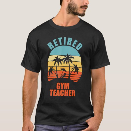 Gekozen gym leraar Funny Teaching Happy Retiremen T-shirt (Voorkant)