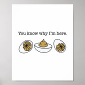 Gekruid Ei Je Weet Waarom Ik Hier Ben Funny Thanks Poster (Voorkant)