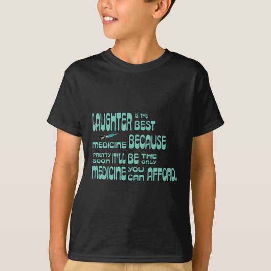 Gelach is het beste geneesmiddel t-shirt (Voorkant)