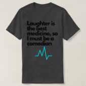 Gelach is het beste medicijn t-shirt (Design voorkant)