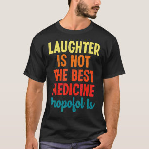 Gelach is niet het beste medicijnvoorstel. t-shirt