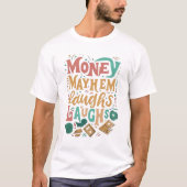 Geld chaos lacht. t-shirt (Voorkant)
