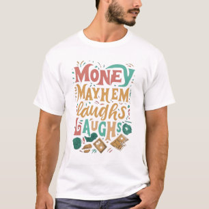 Geld chaos lacht. t-shirt