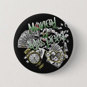 Geld en respect - Urban Streetwear Design Ronde Button 5,7 Cm