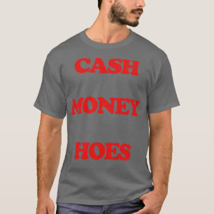 Geld Geld Hoes 1 T-shirt