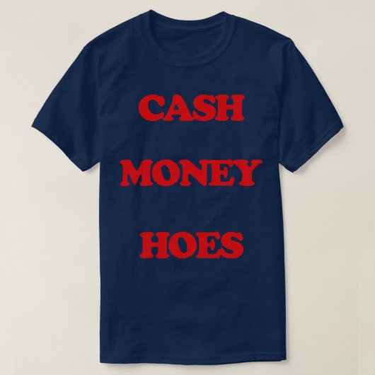 Geld Geld Hoes 1 T-shirt (Design voorkant)