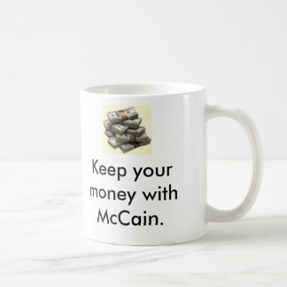 Geld, Geld, Hou je geld bij McCain... Koffiemok