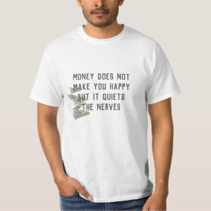 Geld Geluk Quote T-shirt