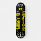 GELD IS .... 7 3/4" Skateboard Deck (Voorkant)