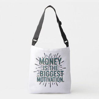 GELD IS DE GROOTSTE MOTIVATIE CROSSBODY TAS
