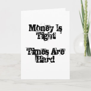 Geld is een moeilijke tijd feestdagen kaart