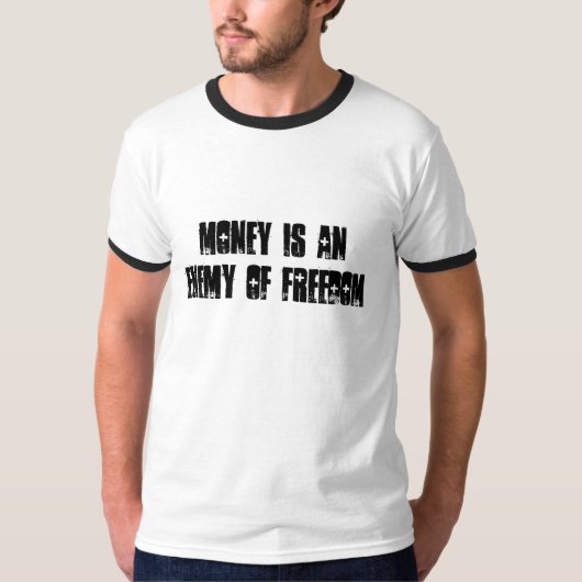 GELD IS EEN VRIJHEID T-SHIRT (Voorkant)