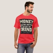Geld is het motief. t-shirt (Voorkant volledig)