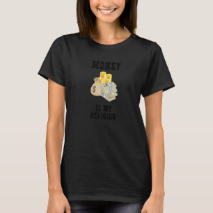 Geld is mijn religieuze ondernemer Geld T-shirt