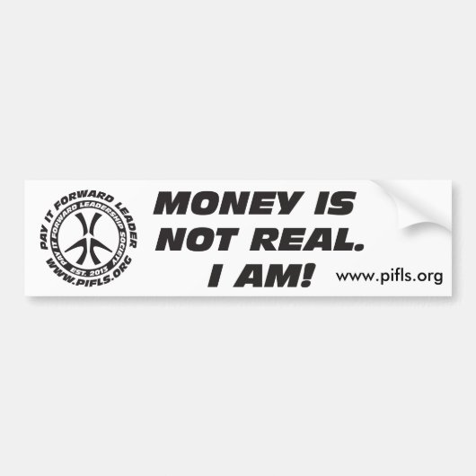 Geld is niet echt. Bumpersticker (Voorkant)