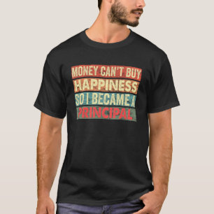 Geld kan geen geluk kopen, dus werd ik een school t-shirt