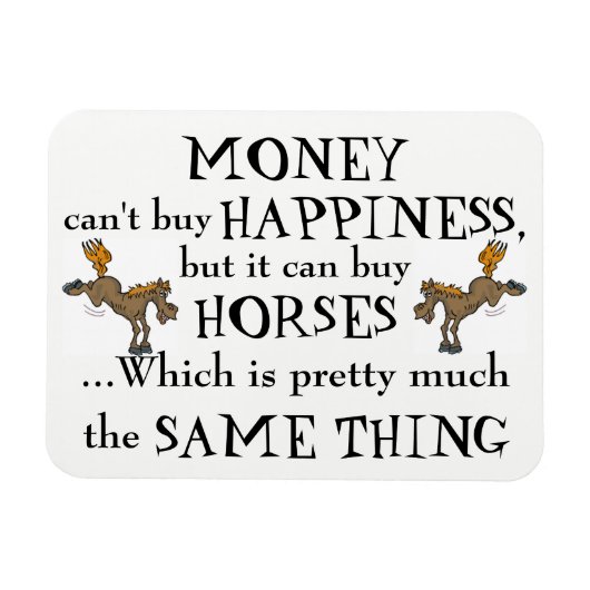 Geld kan geen geluk kopen - Horse Lover's Magnet Magneet (Horizontaal)
