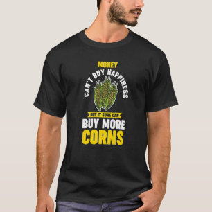geld kan geen geluk kopen maar wel maïs kopen t-shirt