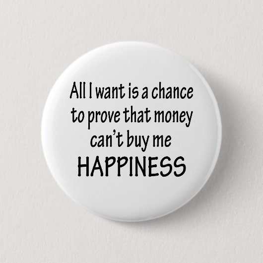 Geld kan geen geluk kopen ronde button 5,7 cm (Voorkant)