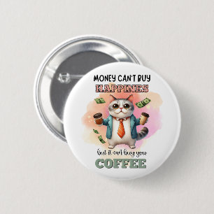Geld Kan Geluk Niet Kopen Funny Kat Liefhebber Ges Ronde Button 5,7 Cm