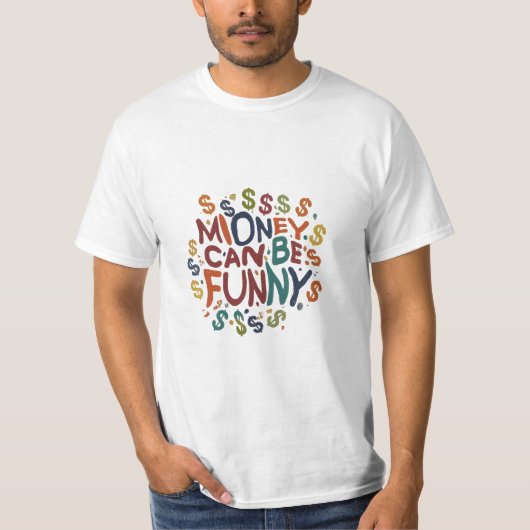 Geld kan grappig zijn t-shirt (Voorkant)