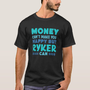Geld kan je niet blij maken dat Ryker Humor kan no T-shirt