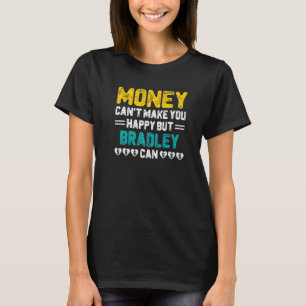 Geld kan je niet gelukkig maken Bradley kan grappi T-shirt