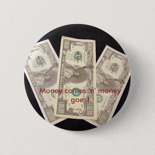 Geld komt 'n' geld. ronde button 5,7 cm (Voorkant)